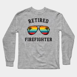 Firefighter Retirement Gift Long Sleeve T-Shirt